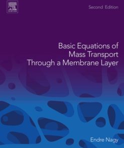 Basic Equations of Mass Transport Through a Membrane Layer 2nd Edition – PDF ebook