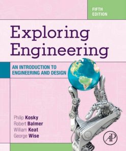 Exploring Engineering: An Introduction to Engineering and Design 5th Edition – PDF ebook