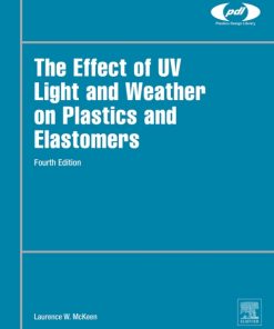 The Effect of UV Light and Weather on Plastics and Elastomers 4th Edition – PDF ebook