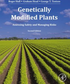 Genetically Modified Plants 2nd Edition Assessing Safety and Managing Risk – PDF ebook
