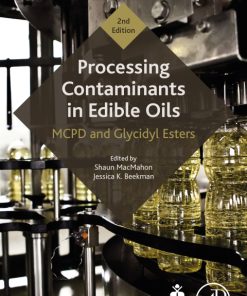 Processing Contaminants in Edible Oils: MCPD and Glycidyl Esters 2nd Edition – PDF ebook