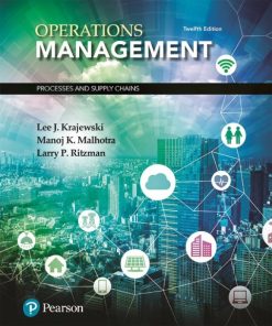 Operations Management: Processes and Supply Chains 12th Edition – PDF ebook