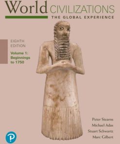 World Civilizations: The Global Experience, Volume 1 8th Edition – PDF ebook