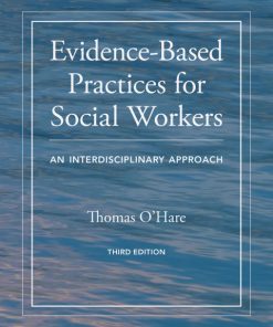 Evidence-Based Practices for Social Workers: An Interdisciplinary Approach 3rd Edition – PDF ebook