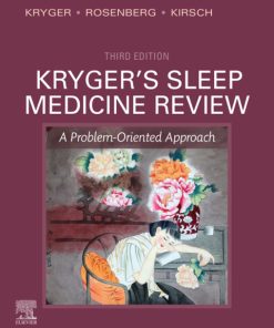 Kryger’s Sleep Medicine Review E-Book: A Problem-Oriented Approach 3rd Edition – PDF ebook