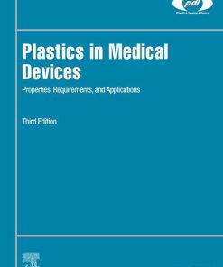 Plastics in Medical Devices: Properties, Requirements, and Applications 3rd Edition – PDF ebook