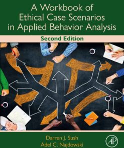 A Workbook of Ethical Case Scenarios in Applied Behavior Analysis 2nd Edition – PDF ebook