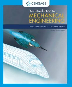 An Introduction to Mechanical Engineering, Enhanced Edition 4th Edition – PDF ebook