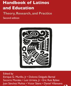 Handbook of Latinos and Education: Theory, Research, and Practice 2nd Edition – PDF ebook