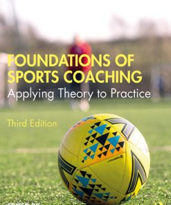 Foundations of Sports Coaching: Applying Theory to Practice 3rd Edition – PDF ebook