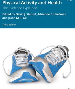 Physical Activity and Health: The Evidence Explained 3rd Edition – PDF ebook