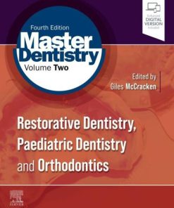Master Dentistry Volume 2: Restorative Dentistry, Paediatric Dentistry and Orthodontics 4th Edition – PDF ebook