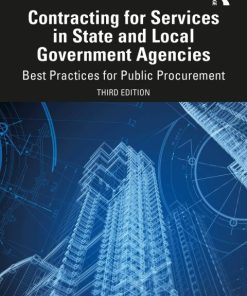 Contracting for Services in State and Local Government Agencies: Best Practices for Public Procurement 3rd Edition – PDF ebook