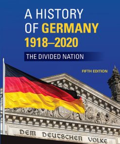 A History of Germany 1918 – 2020: The Divided Nation 5th Edition – PDF ebook