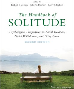 The Handbook of Solitude: Psychological Perspectives on Social Isolation, Social Withdrawal, and Being Alone 2nd Edition – PDF ebook