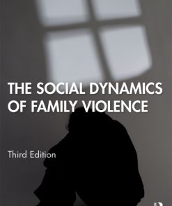The Social Dynamics of Family Violence 3rd Edition – PDF ebook