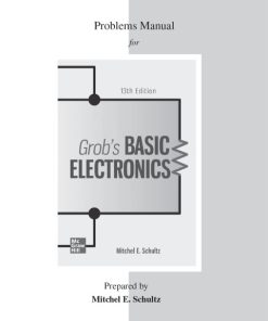 Problems Manual for use with Grob’s Basic Electronics 13th Edition – PDF ebook