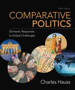 Comparative Politics: Domestic Responses to Global Challenges, AP Edition 10th Edition – PDF ebook