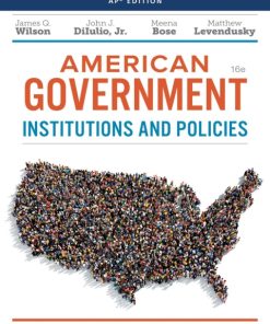 American Government: Institutions & Policies, AP Edition 16th Edition – PDF ebook