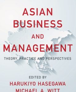 Asian Business and Management: Theory, Practice and Perspectives 3rd Edition – PDF ebook