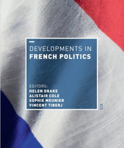 Developments in French Politics 6 6th Edition – PDF ebook