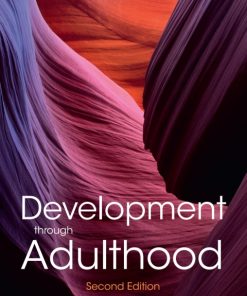 Development through Adulthood 2nd Edition – PDF ebook
