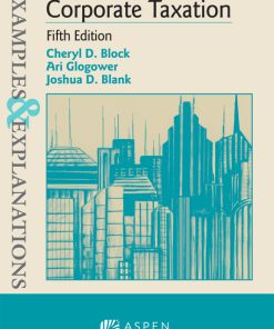 Examples & Explanations for Corporate Taxation 5th Edition – PDF ebook