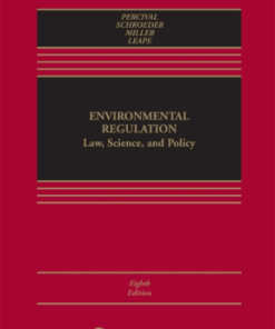Environmental Regulation: Law, Science, and Policy 8th edition – PDF ebook