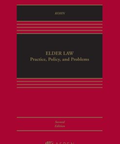 Elder Law: Practice, Policy, and Problems 2nd Edition – PDF ebook