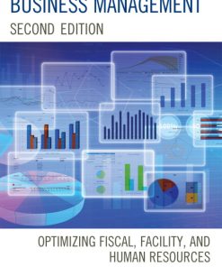 School Finance and Business Management: Optimizing Fiscal, Facility and Human Resources 2nd Edition – PDF ebook