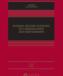 Federal Income Taxation of Corporations and Partnerships 6th Edition – PDF ebook