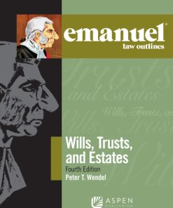 Emanuel Law Outlines for Wills, Trusts, and Estates 4th Edition – PDF ebook