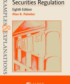 Examples & Explanations for Securities Regulation 8th Edition – PDF ebook