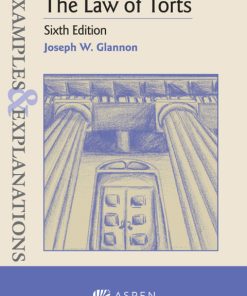 Examples & Explanations for The Law of Torts 6th Edition – PDF ebook