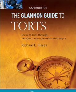 Glannon Guide to Torts: Learning Torts Through Multiple-Choice Questions and Analysis 4th Edition – PDF ebook