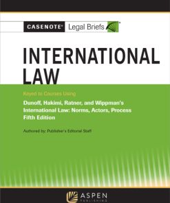Casenote Legal Briefs for International Law, Keyed to Dunoff, Ratner, and Wippman 5th Edition – PDF ebook