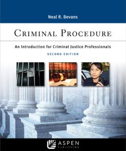 Criminal Procedure: An Introduction for Criminal Justice Professionals 2nd Edition – PDF ebook