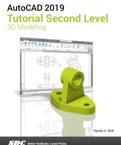AutoCAD 2019 Tutorial Second Level 3D Modeling 12th Edition – PDF ebook