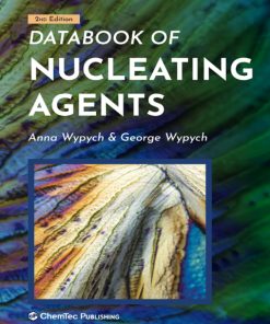 Databook of Nucleating Agents 2nd Edition – PDF ebook