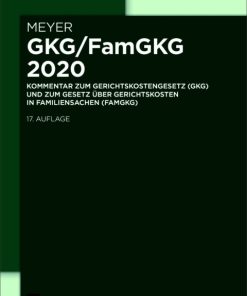 GKG/FamGKG 2020: Kommentar zum Gerichtskostengesetz (GKG) und zum Gesetz über Gerichtskosten in Familiensachen (FamGKG) 17th Edition – PDF ebook