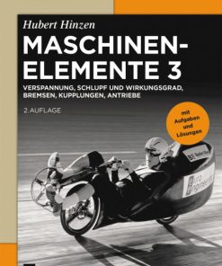 Verspannung, Schlupf und Wirkungsgrad, Bremsen, Kupplungen, Antriebe 2nd Edition – PDF ebook