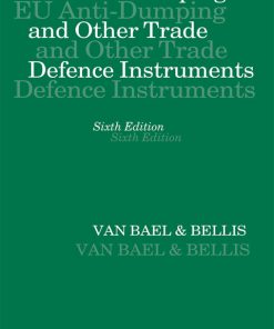 EU Anti-Dumping and Other Trade Defence Instruments 6th Edition – PDF ebook